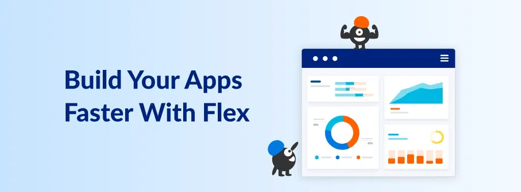 Introducing Flex: A Modern Way to Build Apps